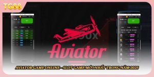 Aviator Game Online - Slot Game Mới Nhất Trong Năm 2025
